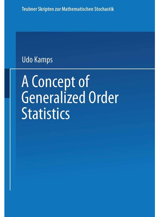 A Concept of Generalized Order Statistics