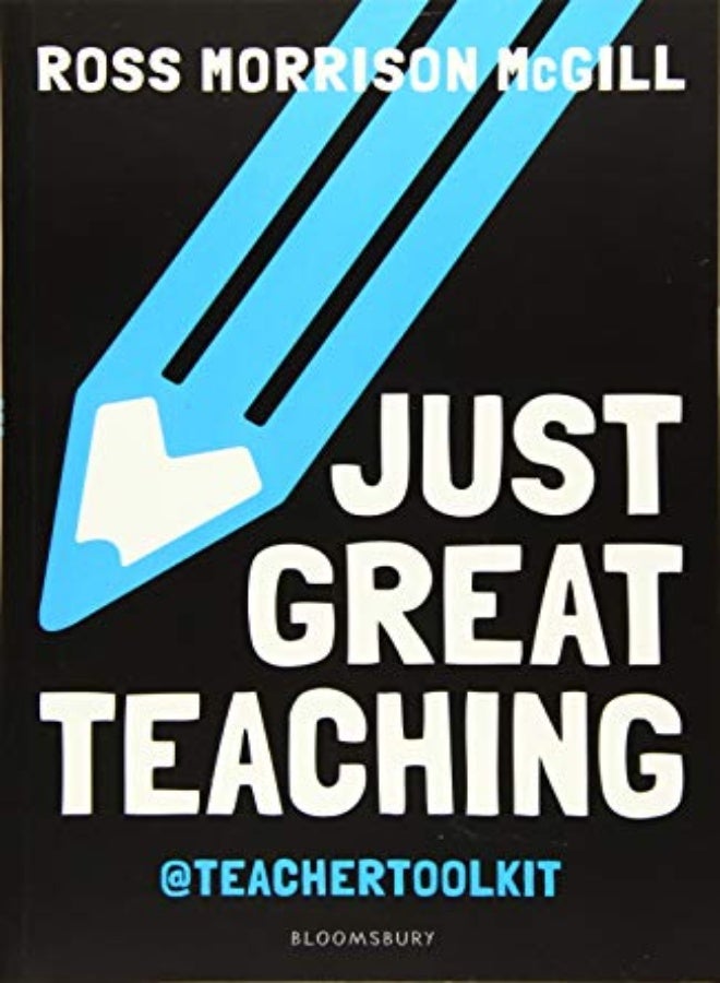 Just Great Teaching 50 Ideas To Tackle The Top Ten Issues In Your Classroom by McGill, Ross Morrison - Nor, Polly - Knight, Lord Jim Paperback 
