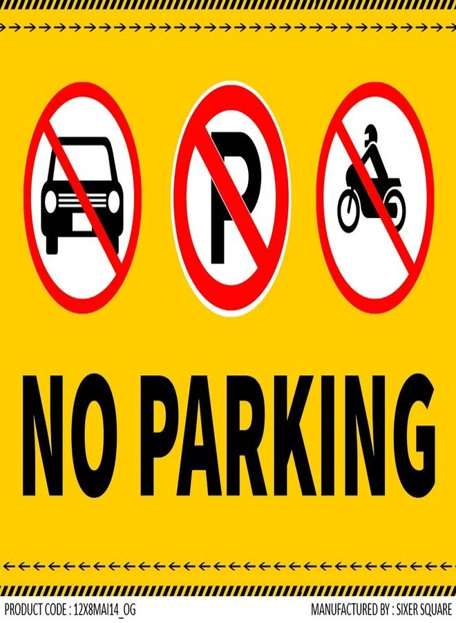 VAAIMAI No Parking 12X8 Inch 3mm Sun Board with Double Side Adhesive Tape Vinyl Sticker Board for Home, Office, Lodge, Hotel, Theatere, Wall, Pack of 1 - Image 1