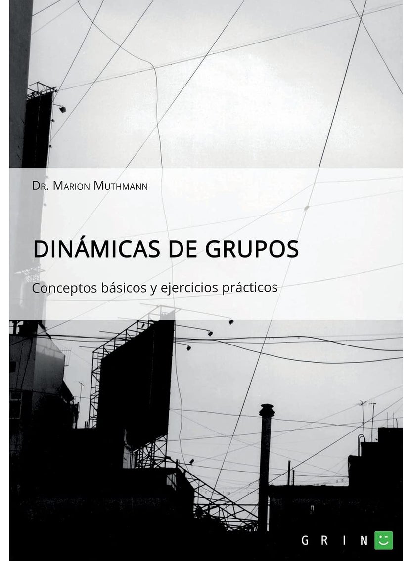 Dinámicas de grupos. Conceptos básicos y ejercicios prácticos 