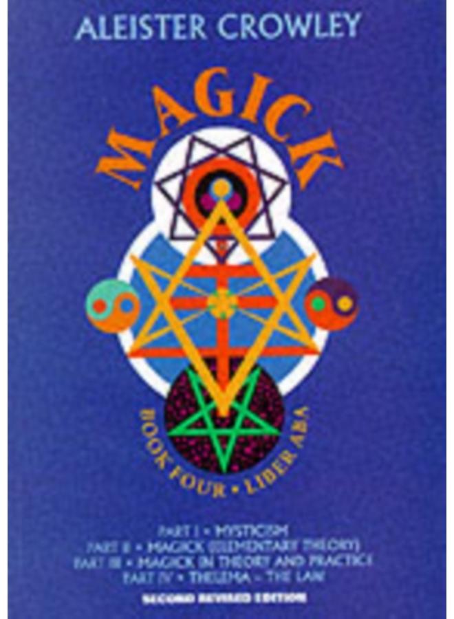Magick : Book Four Parts I-Iv 