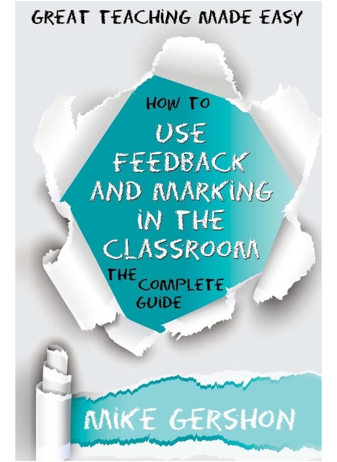 How to Use Feedback and Marking in the Classroom: The Complete Guide 