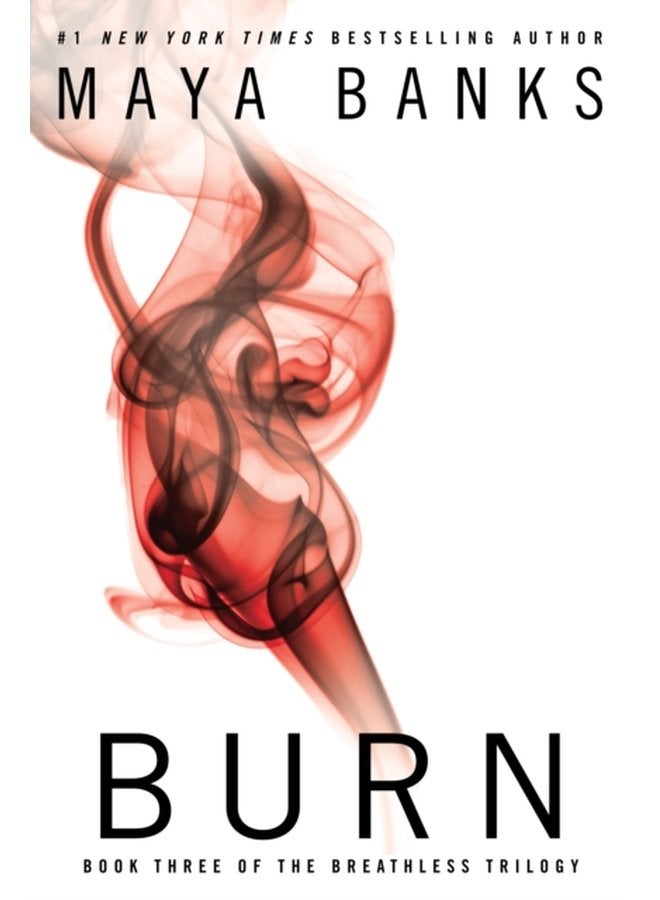 Burn Book Three of the Breathless Trilogy - Paperback