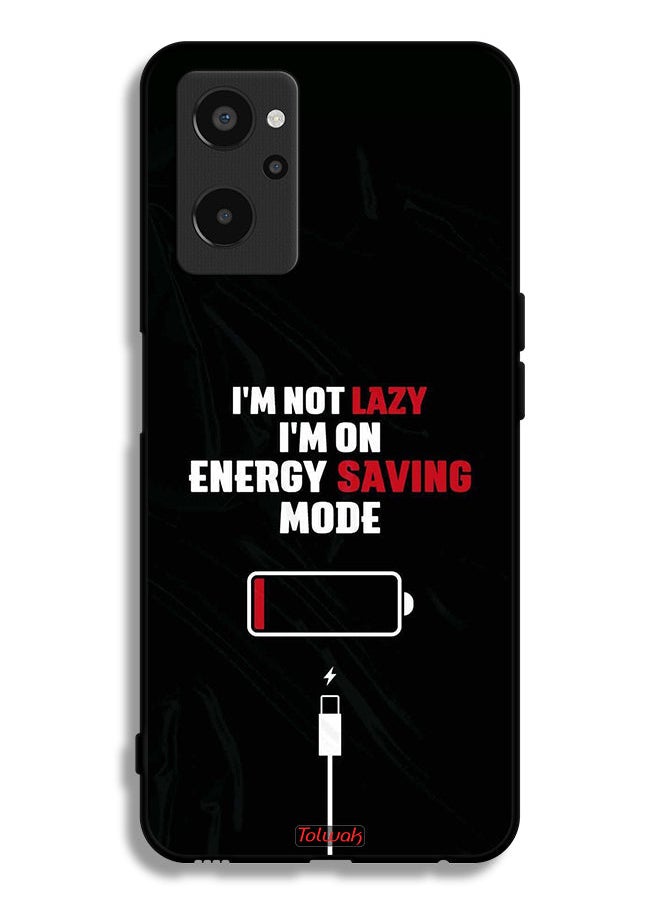 Realme 9i 4G Protective Case Cover I Am Not Lazy I Am On Energy Saving Mode