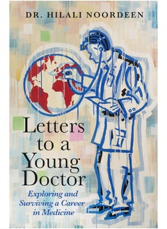 Letters to a Young Doctor: Exploring and Surviving a Career in Medicine  - Image 1