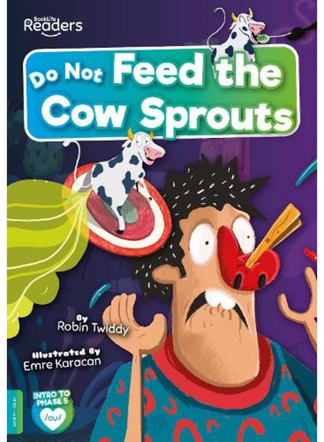 Do Not Feed the Cow Sprouts BookLife Readers - Phase 05 - Blue 