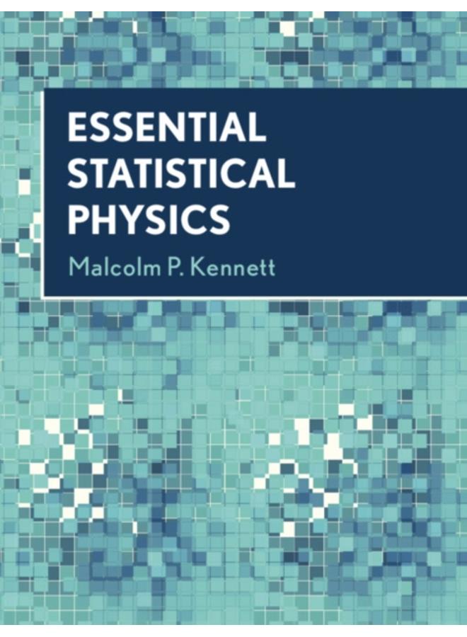 Essential Statistical Physics 