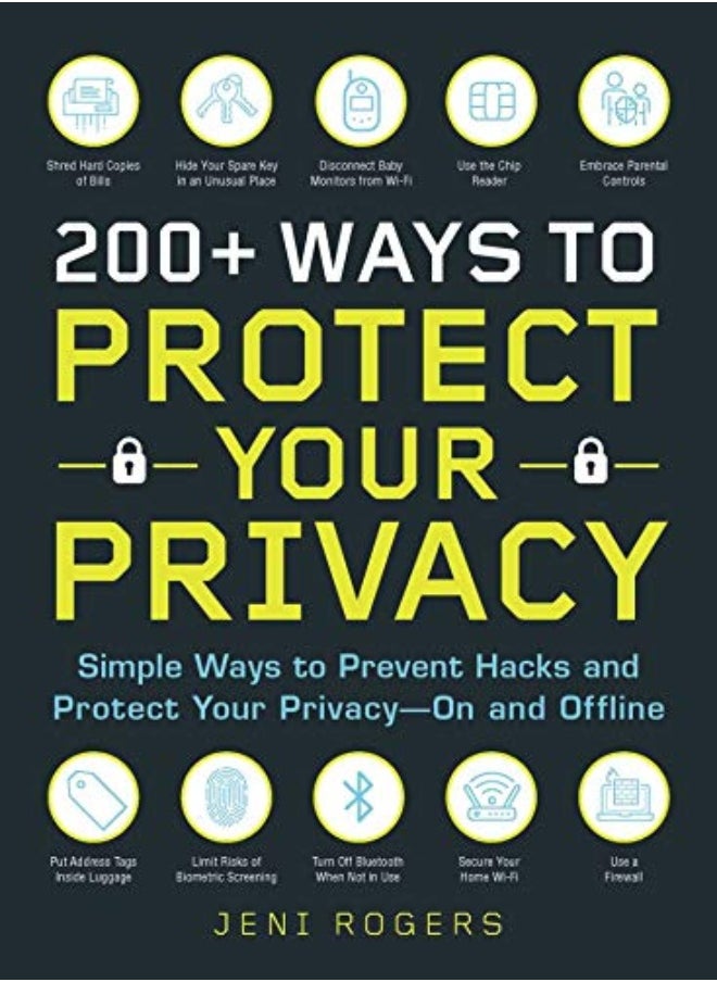 null - 200+ Ways To Protect Your Privacy Simple Ways To Prevent Hacks And Protect Your Privacyon And Off by Rogers, Jeni Paperback - Image 1