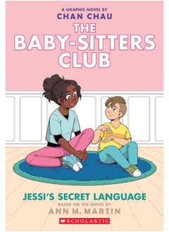 Jessi's Secret Language: a Graphic Novel (the Baby-Sitters Club #12)