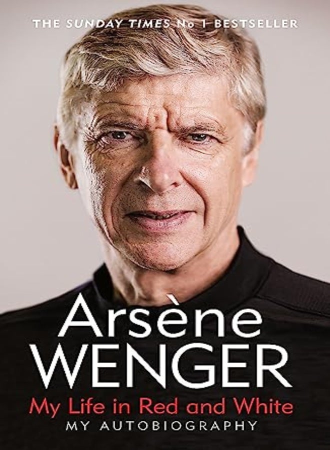 My Life In Red And White: The Sunday Times Number One Bestselling Autobiography 