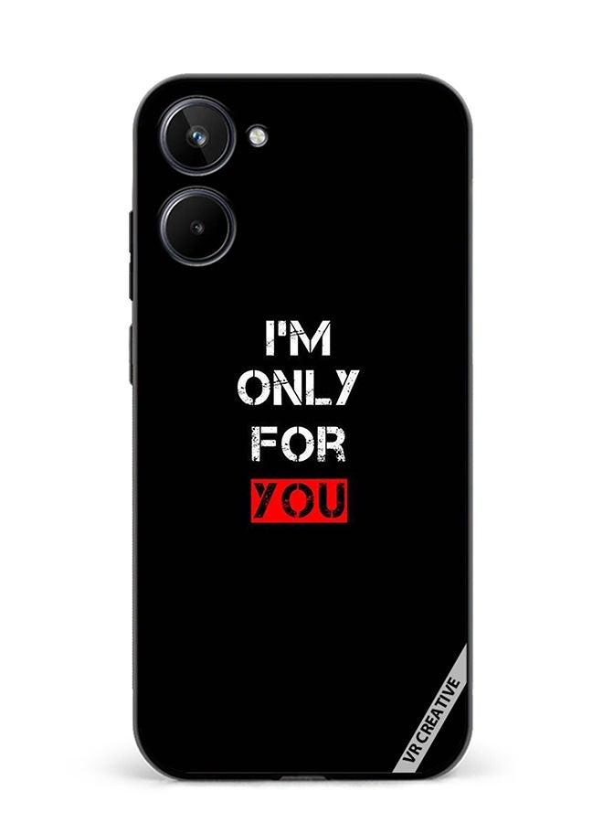 VR CREATIVE غطاء حماية لجهاز Realme 10 بتصميم "أنا فقط من أجلك" متعدد الألوان - Image 1