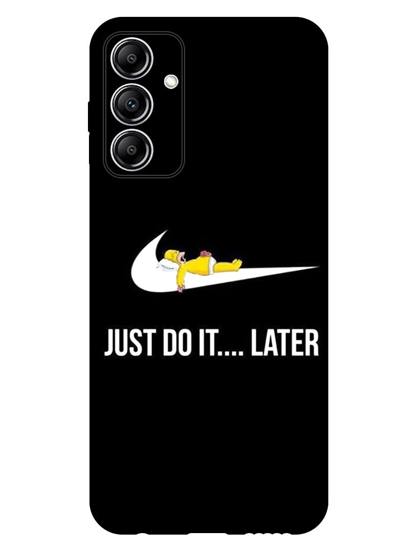 Theodor Protective Case Anti Scratch Shock Proof Bumper Cover For Samsung Galaxy A55 Just Do it Later - Image 1