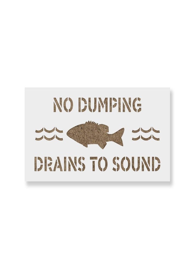 Stencil Revolution No Dumping Drains to Sound Stencil - Reusable Stencils for Painting - Create DIY No Dumping Drains to Sound Home Decor - Image 1