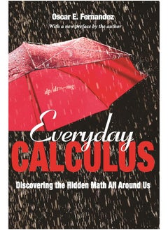 Princeton University Press Everyday Calculus: Discovering the Hidden Math All around Us  - Image 2