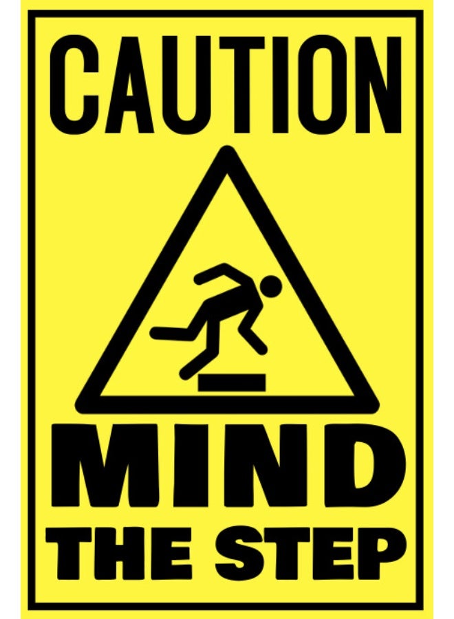 Caution Mind Your Step Safety Sign – A4 Size Foam Board Warning Signage - Image 1