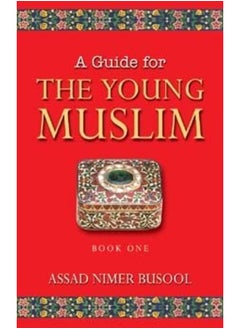 A Guide for the Young Muslims (Book One) 