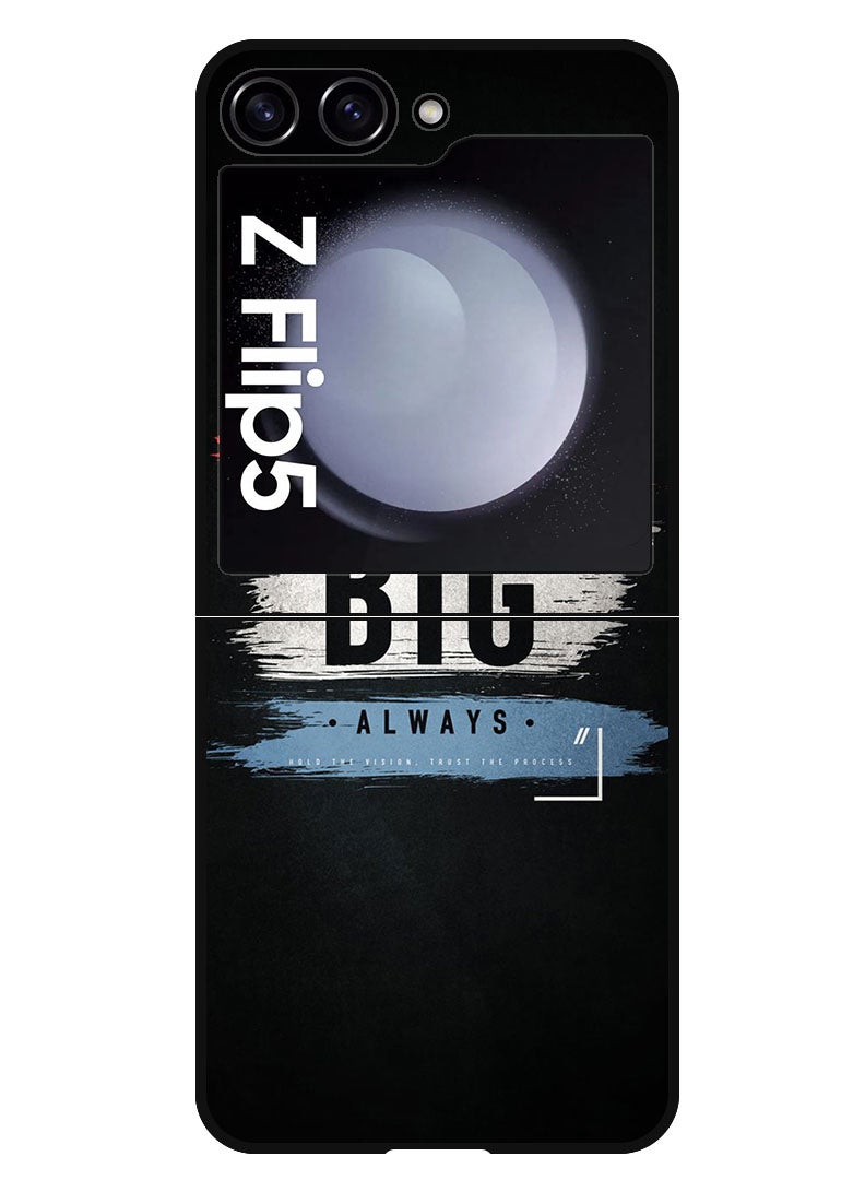 Theodor Protective Case Anti Scratch Shock Proof Bumper Cover For Samsung Galaxy Z Flip 5 Think big always - Image 1