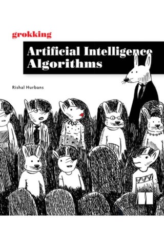 Grokking Artificial Intelligence Algorithms - pzsku/ZA3B4A6CD5BC73E5F2172Z/45/1744615525/f748a698-dc88-4fbd-b36c-3aee0a25943c