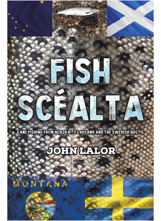 null - Fish Scéalta: Game Fishing from Alaska to Lapland and the Swedish Arctic - Image 1