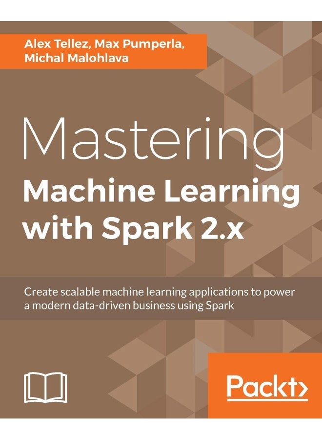 Mastering Machine Learning with Spark 2.x