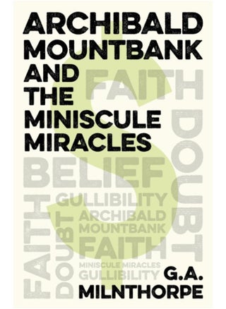 Archibald Mountbank and the Miniscule Miracles - pzsku/ZA3B91437FA0F315C51C9Z/45/_/1721387367/779ac5b7-0716-4fa3-9aae-469cf5f2e68f