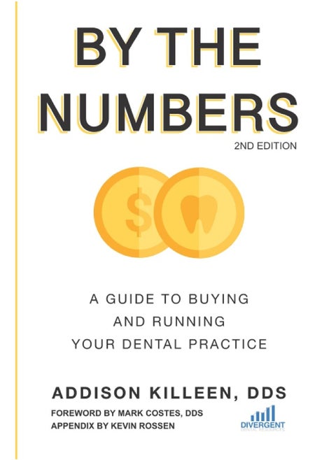 Independently Published By the Numbers: A Guide to Buying and Running Your Dental Practice