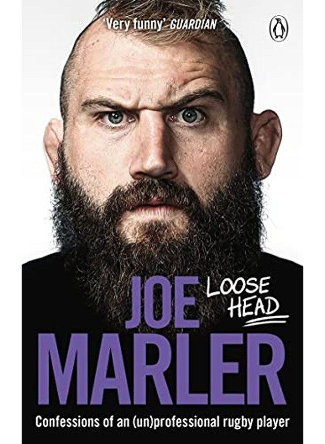 Loose Head Confessions Of An Unprofessional Rugby Player