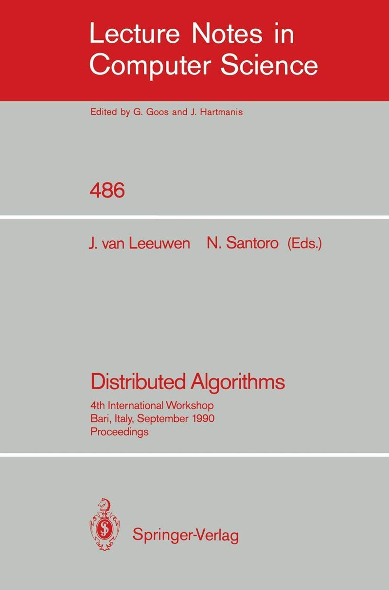 Distributed Algorithms: 4th International Workshop, Bari, Italy, September 24-26, 1990. Proceedings.