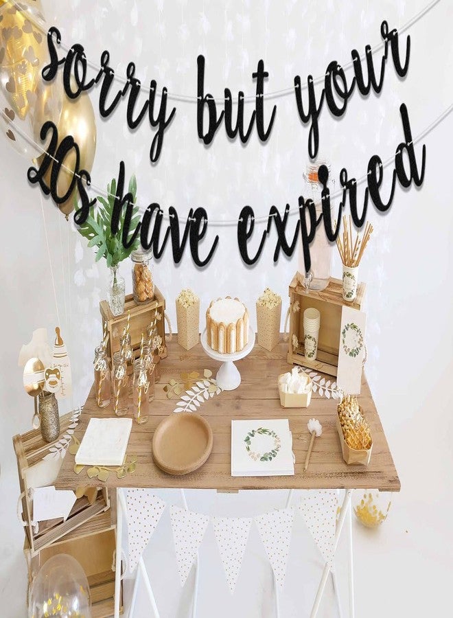 WFKLDF Sorry But Your 20s Have Expired Banner - 30th Birthday Decorations - Funny Birthday Decorations Black - Image 4