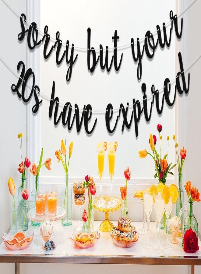 WFKLDF Sorry But Your 20s Have Expired Banner - 30th Birthday Decorations - Funny Birthday Decorations Black - Image 5