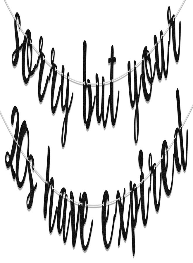 WFKLDF Sorry But Your 20s Have Expired Banner - 30th Birthday Decorations - Funny Birthday Decorations Black - Image 1