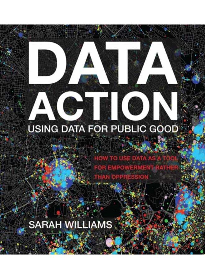 Data Action : Using Data for Public Good?? 