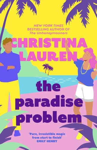 The Paradise Problem A Sparkling Oppositesattract Fakedating Romance 