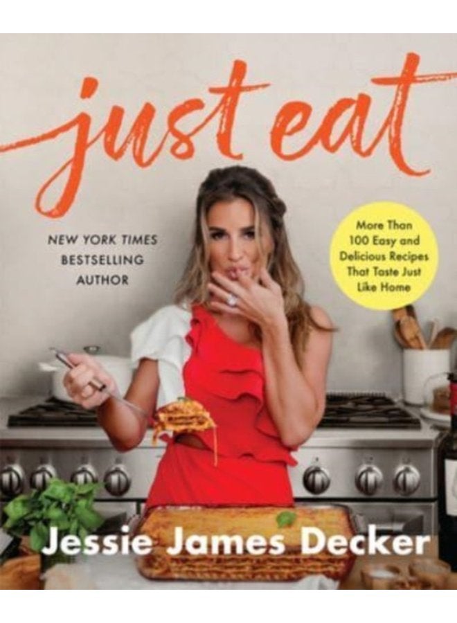 Just Eat More Than 100 Easy and Delicious Recipes That Taste Just Like Home - Hardback