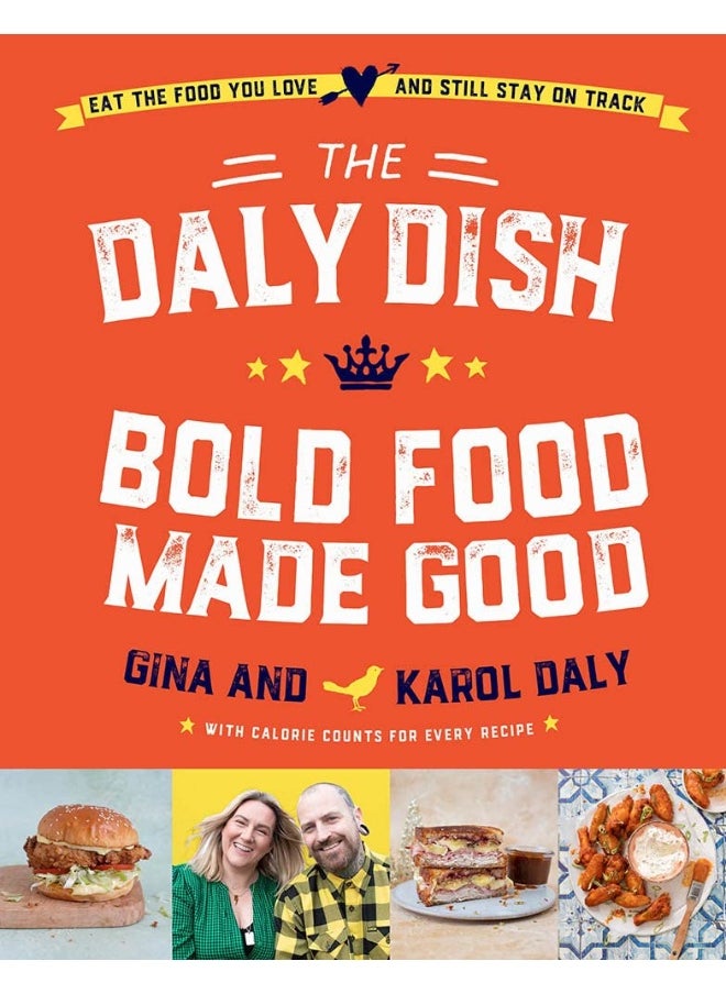 The Daly Dish – Bold Food Made Good: Eat the food you love and still stay on track – 100 calorie counted recipes  - Image 5