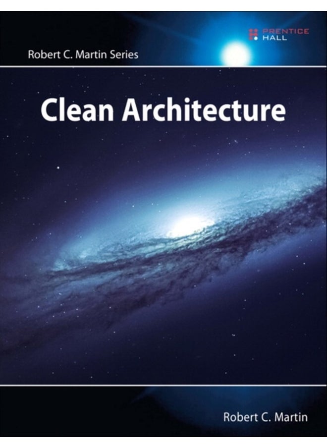 Clean Architecture : A Craftsman's Guide to Software Structure and Design 