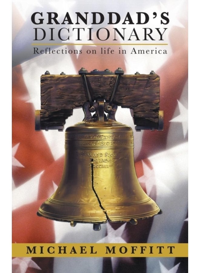 Granddad s Dictionary Reflections on Life in America - Paperback
