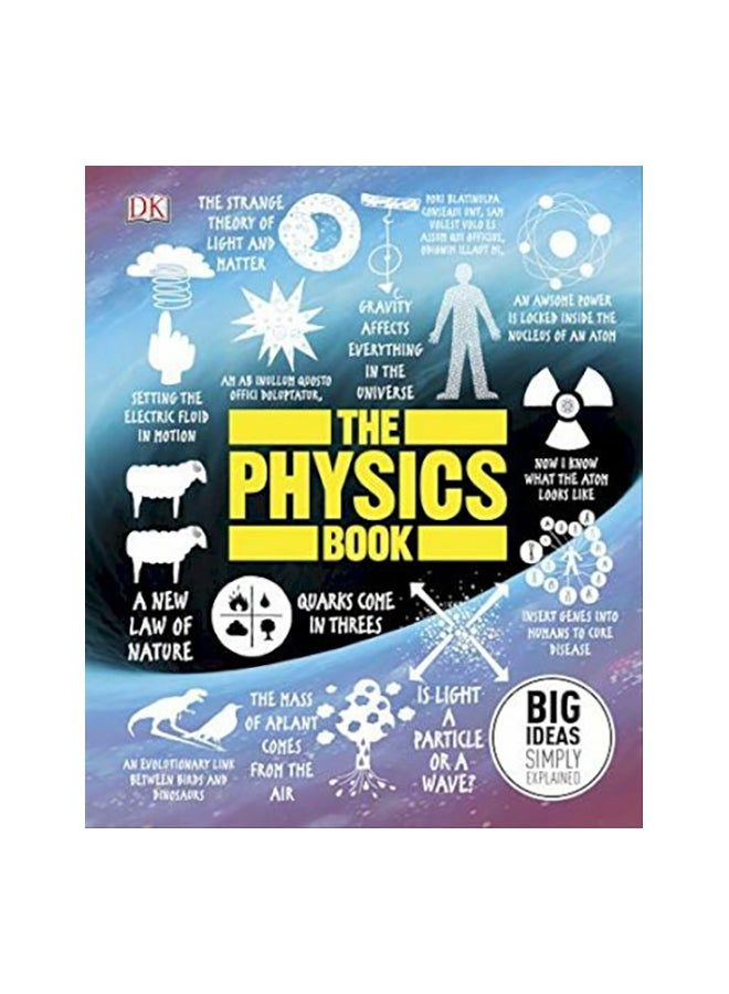 The Physics Book : Big Ideas Simply Explained