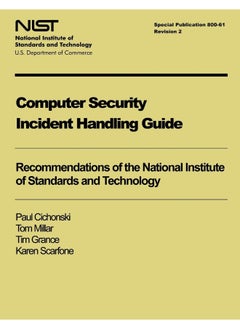 Computer Security Incident Handling Guide: NIST Special Publication 800-61, Revision 2 
