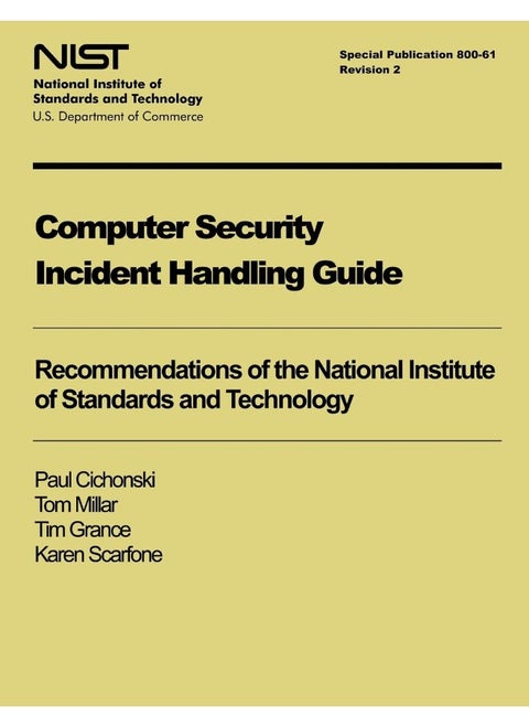Computer Security Incident Handling Guide: NIST Special Publication 800-61, Revision 2