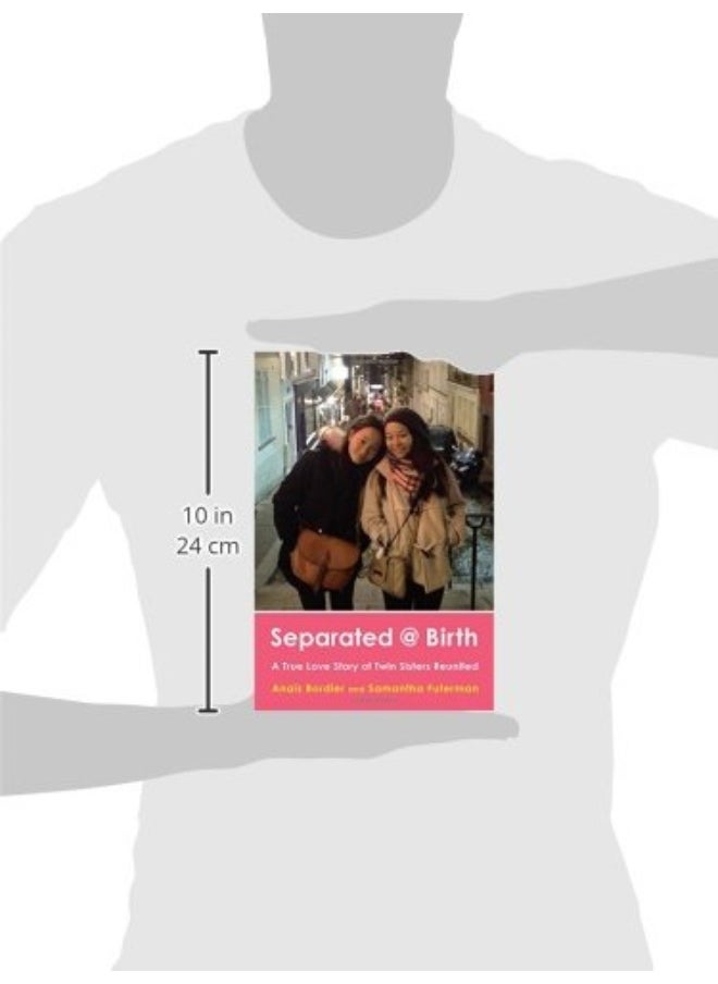 G.P. Putnam's Sons Separated @ Birth: A True Love Story of Twin Sisters Reunited  - Image 2