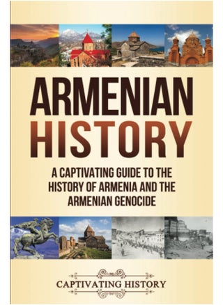 Armenian History: A Captivating Guide to the History of Armenia and - pzsku/ZA3E96C507949F12298FFZ/45/1749824348/10c26668-f7fd-4858-bc54-10cf1784bf24
