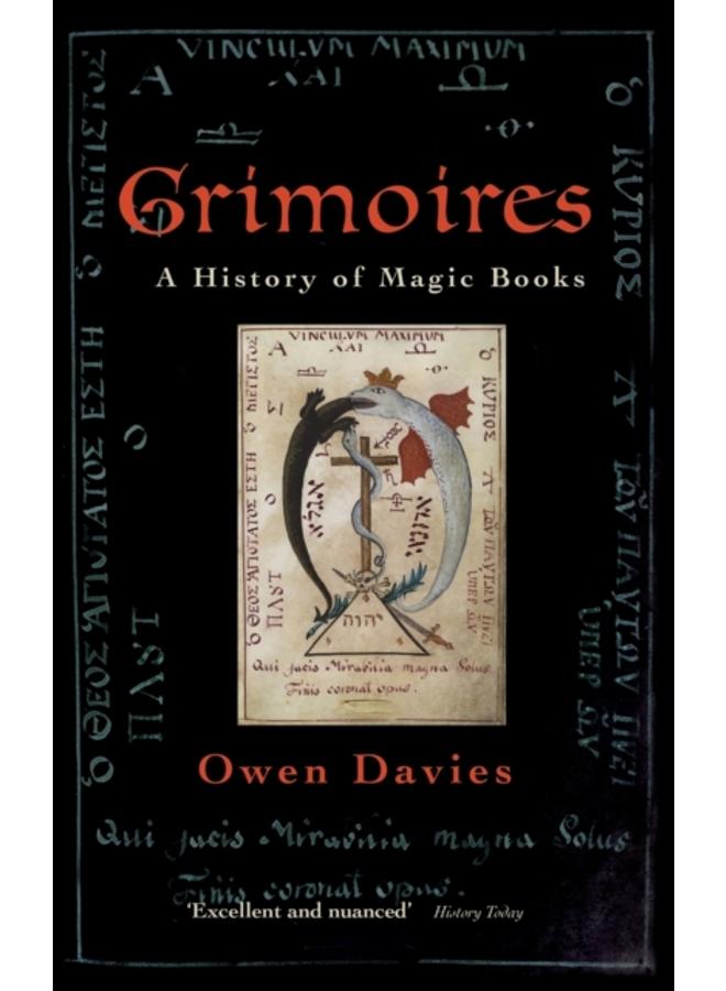 Grimoires : A History of Magic Books