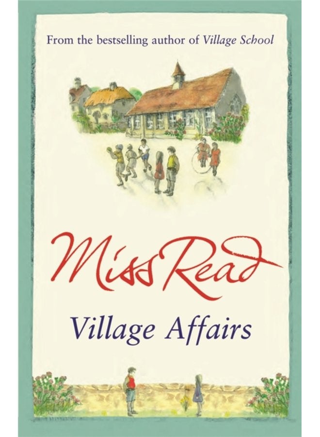 Village Affairs The seventh novel in the Fairacre series - Paperback