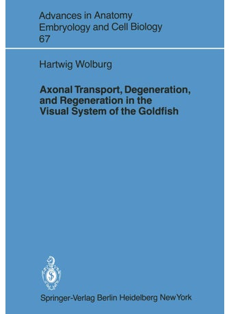 Axonal Transport, Degeneration, and Regeneration in the Visual System of the Goldfish - pzsku/ZA3FB0546CCC7E6696CEFZ/45/1749041660/3523240b-814c-447e-844e-802602166998
