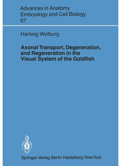 Axonal Transport, Degeneration, and Regeneration in the Visual System of the Goldfish