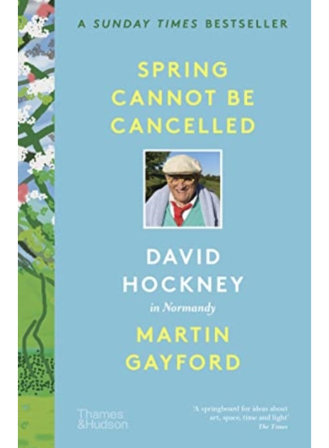 Spring Cannot be Cancelled : David Hockney in Normandy