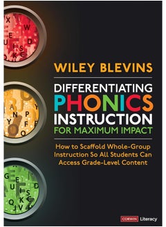 Differentiating Phonics Instruction for Maximum Impact: How to Scaffold Whole-Group Instruction So All Students Can Access Grade-Level Content