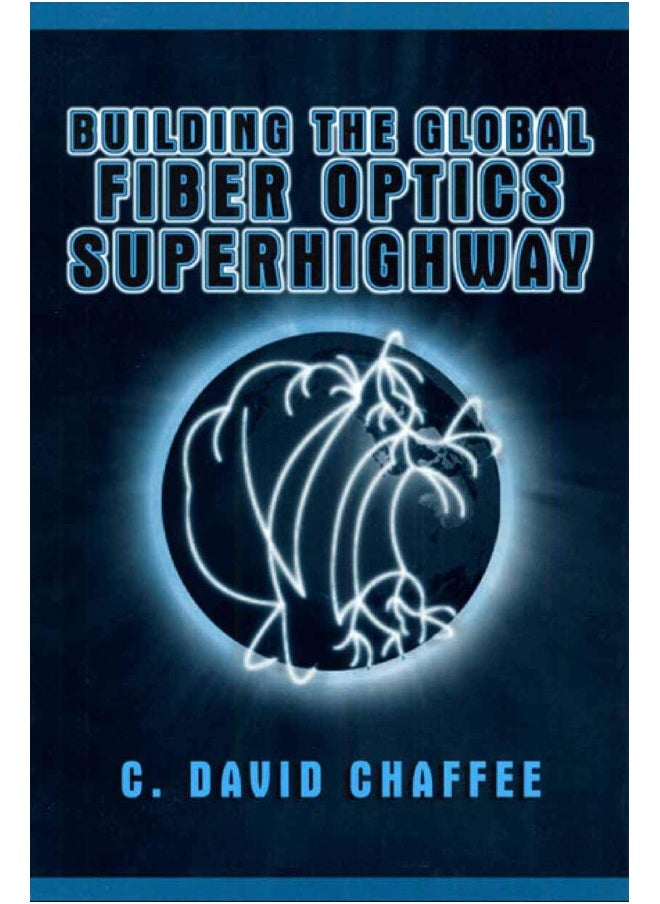Building the Global Fiber Optics Superhighway 