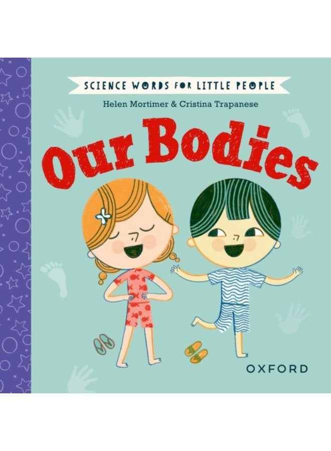 Science Words for Little People Our Bodies - Hardback